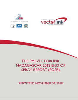 The Pmi Vectorlink Madagascar 2018 End of Spray Report (Eosr)