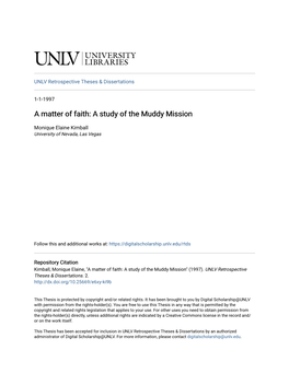 A Matter of Faith: a Study of the Muddy Mission