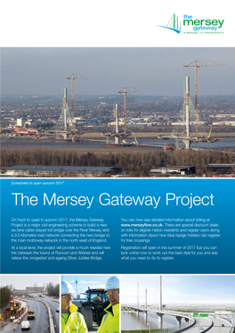 Mersey Gateway Bridge Is a the Project Will Bring Huge Estimated Benefits for Cable-Stayed Structure with Three Pylons