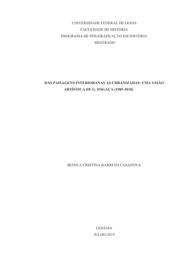 Dissertação Apresentada Ao Programa De Pós-Graduação Em História Da Universidade Federal De Goiás Como Requisito Para Obtenção Do Título De Mestre Em História