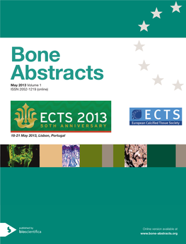 Bone Abstracts May 2013 Volume 1 ISSN 2052-1219 (Online) Volume 31 March 2013 Volume 31