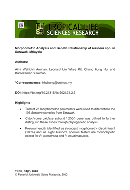 Morphometric Analysis and Genetic Relationship of Rasbora Spp. in Sarawak, Malaysia Authors: Aimi Wahidah Aminan, Leonard Lim Wh