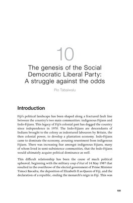 The Genesis of the Social Democratic Liberal Party: a Struggle Against the Odds Pio Tabaiwalu