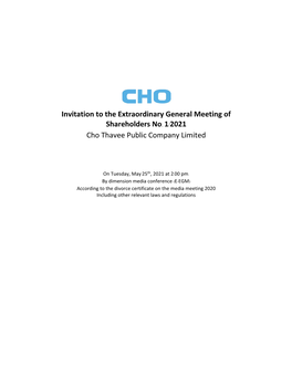 Invitation to the Extraordinary General Meeting of Shareholders No. 1/2021 Cho Thavee Public Company Limited