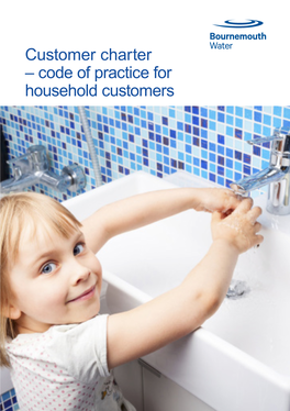 Customer Charter – Code of Practice for Household Customers Contents