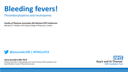 Bleeding Fevers! Thrombocytopenia and Neutropenia