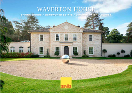 Waverton House Spring Woods • Wentworth Estate • Virginia Water • Surrey