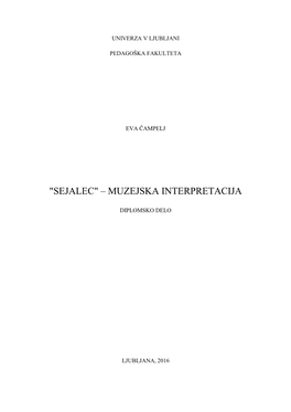 Sejalec" – Muzejska Interpretacija