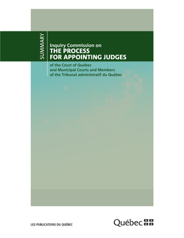 THE PROCESS for APPOINTING JUDGES of the Court of Québec and Municipal Courts and Members of the Tribunal Administratif Du Québec