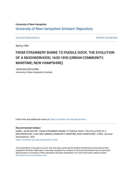 From Strawbery Banke to Puddle Dock: the Evolution of a Neighborhood, 1630-1850 (Urban Community, Maritime; New Hampshire)