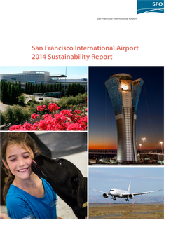 San Francisco International Airport 2014 Sustainability Report Table of Contents