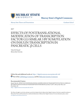 EFFECTS of POSTTRANSLATIONAL MODIFICATION of TRANSCRIPTION FACTOR GLI-SIMILAR 3 by SUMOYLATION on INSULIN TRANSCRIPTION in PANCREATIC Β CELLS Tyler M