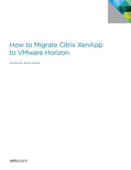 How to Migrate Citrix Xenapp to Vmware Horizon