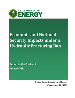 Economic and National Security Impacts Under a Hydraulic Fracturing Ban