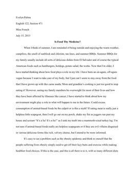 Evelyn Palma English 122, Section 471 Miss French July 15, 2013 Is Food Thy Medicine? When I Think of Summer, I Am Reminded Of