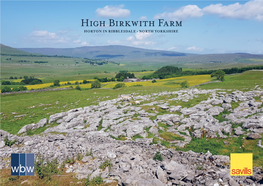 High Birkwith Farm HORTON in RIBBLESDALE • NORTH YORKSHIRE Lot 1 – Moor View of Pen-Y-Ghent High Birkwith Farm HORTON in RIBBLESDALE • NORTH YORKSHIRE • BD24 0JQ