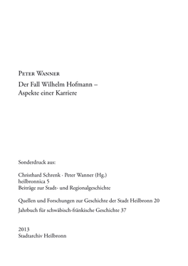 Der Fall Wilhelm Hofmann – Aspekte Einer Karriere