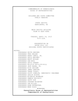 Commonwealth of Pennsylvania House of Representatives Children and Youth Committee Public Hearing State Capitol Harrisburg, Pa M