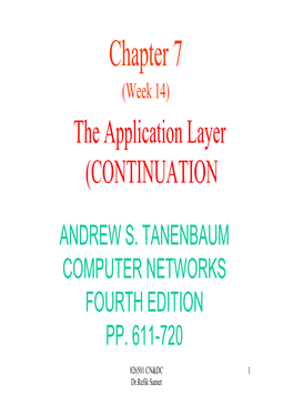 Chapter 7 (Week 14) the Application Layer (CONTINUATION