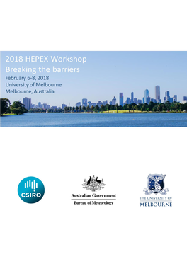 2018 HEPEX Workshop Breaking the Barriers 6-8 February 2018, Melbourne, Australia