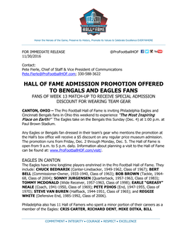 Hall of Fame Admission Promotion Offered to Bengals and Eagles Fans Fans of Week 13 Match-Up to Receive Special Admission Discount for Wearing Team Gear