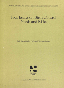 Four Essays on Birth Control Needs and Risks