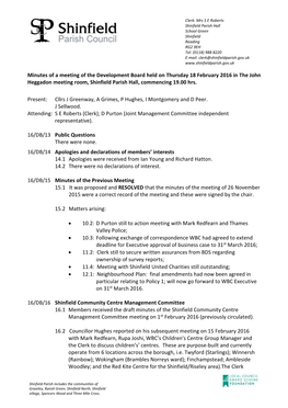 Minutes of a Meeting of the Development Board Held on Thursday 18 February 2016 in the John Heggadon Meeting Room, Shinfield Parish Hall, Commencing 19.00 Hrs