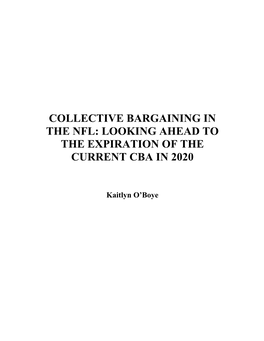 Collective Bargaining in the Nfl: Looking Ahead to the Expiration of the Current Cba in 2020