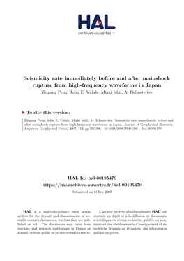 Seismicity Rate Immediately Before and After Mainshock Rupture from High-Frequency Waveforms in Japan Zhigang Peng, John E