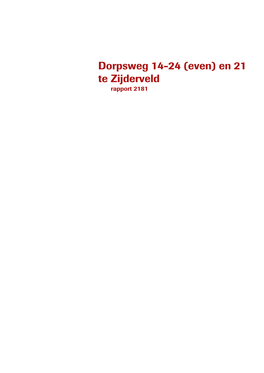 Dorpsweg 14-24 (Even) En 21 Te Zijderveld Rapport 2181