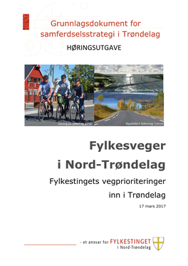 Fylkesveger I Nord-Trøndelag Fylkestingets Vegprioriteringer Inn I Trøndelag