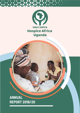 ANNUAL REPORT 2019/20 Hospice Africa Uganda