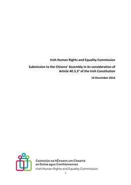 Irish Human Rights and Equality Commission Submission to the Citizens’ Assembly in Its Consideration of Article 40.3.3° of the Irish Constitution