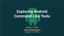 Exploring Android Command Line Tools