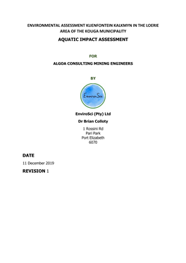 Environmental Assessment Klienfontein Kalkmyn in the Loerie Area of the Kouga Municipality Aquatic Impact Assessment Date Revisi