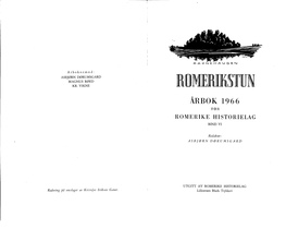 R[))Merijil§Tljn ÅRBOI( 1966 for ROMEHII(E HISTORIELAG BIND VI