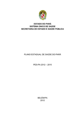 Estado Do Pará Sistema Único De Saúde Secretaria De Estado E Saúde Pública