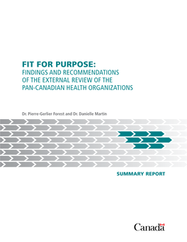 Fit for Purpose: Findings and Recommendations of the External Review of the Pan-Canadian Health Organizations