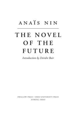 THE NOVEL of the FUTURE Introduction by Deirdre Bair