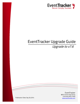 Eventtracker Upgrade Guide Upgrade to V7.6