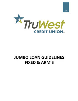 Jumbo Loan Guidelines Fixed & Arm's