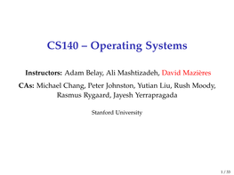 CS140 – Operating Systems