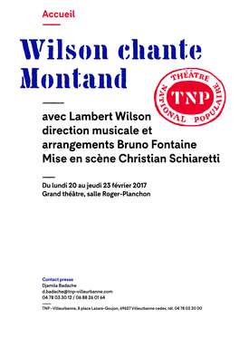 Avec Lambert Wilson Direction Musicale Et Arrangements Bruno Fontaine Mise En Scène Christian Schiaretti