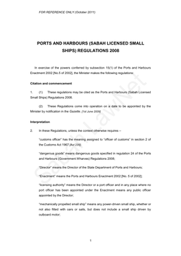 Ports and Harbours (Sabah Licensed Small Ships) Regulations 2008