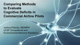Comparing Methods to Evaluate Cognitive Deficits in Commercial Airline Pilots