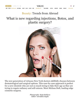 What Is New Regarding Injections, Botox, and Plastic Surgery?