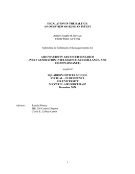 I ESCALATION in the BALTICS: an OVERVIEW of RUSSIAN INTENT Author-Joseph M. Hays Jr. United States Air Force Submitted in Fulfil