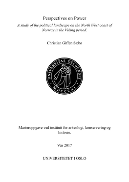 Perspectives on Power a Study of the Political Landscape on the North West Coast of Norway in the Viking Period