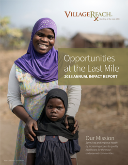 Opportunities at the Last Mile 2018 ANNUAL IMPACT REPORT