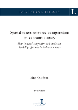 Spatial Forest Resource Competition: an Economic Study